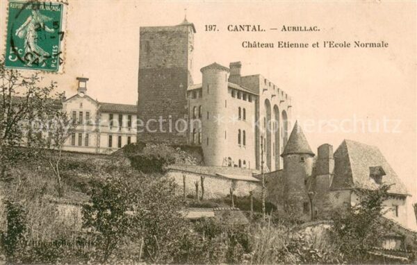 Aurillac Chateau Etienne et l'Ecole Normale