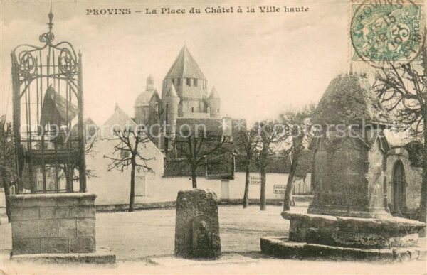 Provins La Place du Chatel a la Ville haute