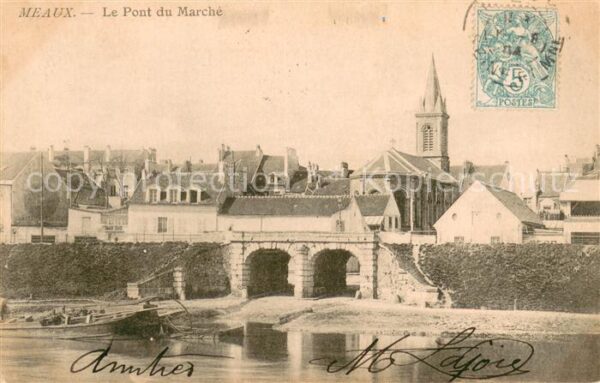 Meaux 77 Le Pont du Marche