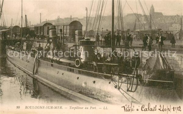 Boulogne-sur-Mer Torpilleur au port