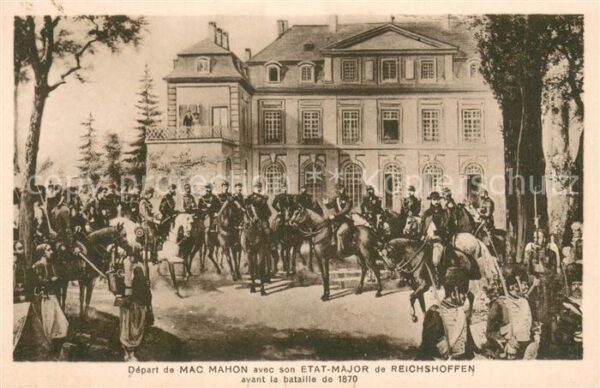 Reichshofen Elsass Départ de Mac Mahon avec son Etat Major