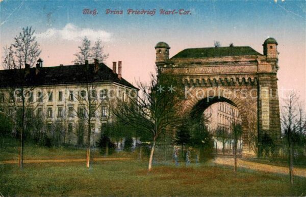 Metz  57 Moselle Prinz Friedrich Karl Tor
