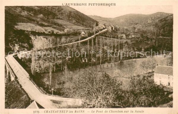 Chateauneuf-les-Bains Pont de Chambon sur la Sioule