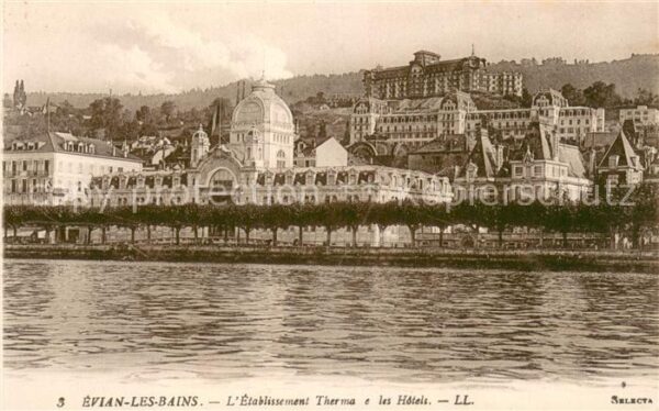 Evian-les-Bains Haute Savoie Etablissement Thermal et les hôtels au