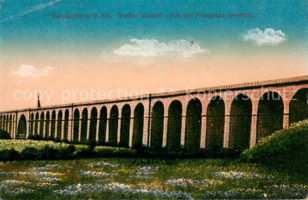 Dammerkirch Dannemarie Haut-Rhin Viadukt von den Franzosen zerstört