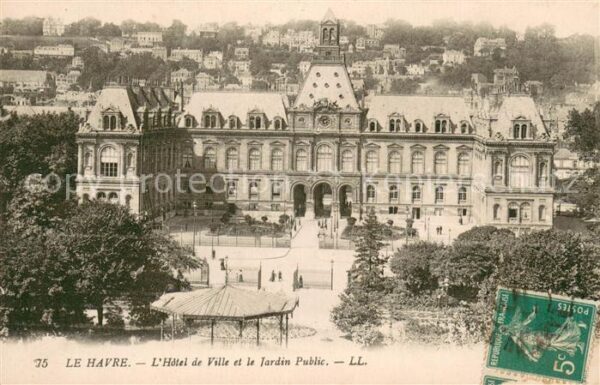 Le Havre Hotel de Ville et le Jardin Public