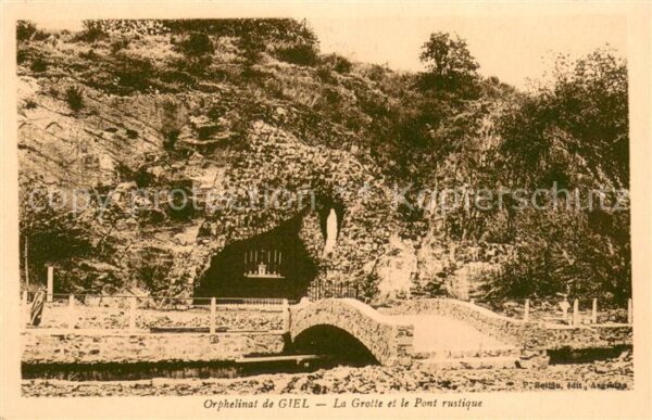 Giel-Courteilles Orphelinat de Giel La Grotte et le Pont