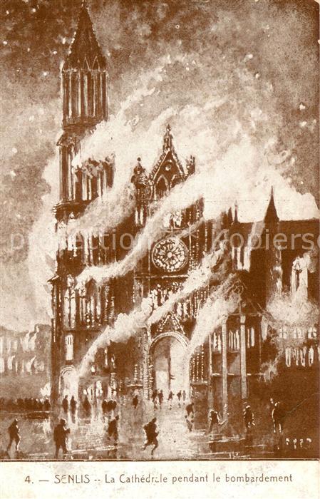 Senlis Oise Cathedrale pendant le bombardement