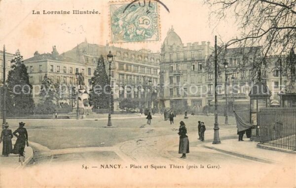 Nancy 54 Place et Square Thiers pres la Gare