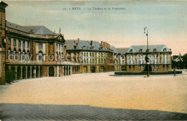 Metz  57 Moselle Le Theatre et la Prefecture
