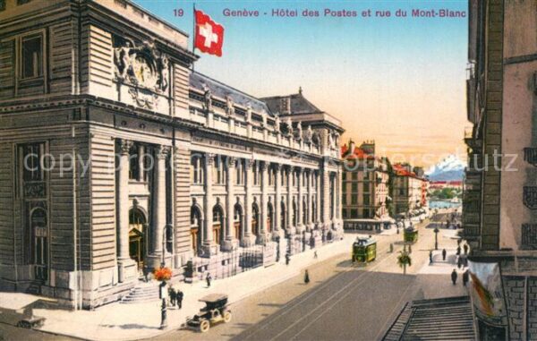 Geneve GE Hotel des Postes et rue de Mont-Blanc S