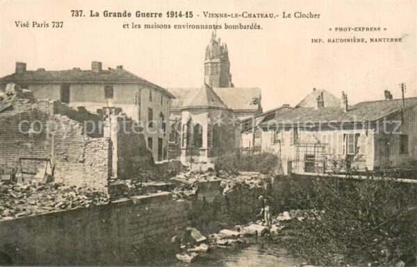 Vienne-le-Chateau La Guerre 1914-15 Le Clocher et les mai