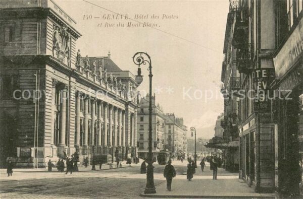 Geneve GE Hotel des Postes et Rue du Mont Blanc
