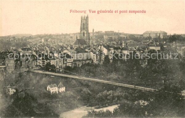 Fribourg FR Vue generale et pont suspendu