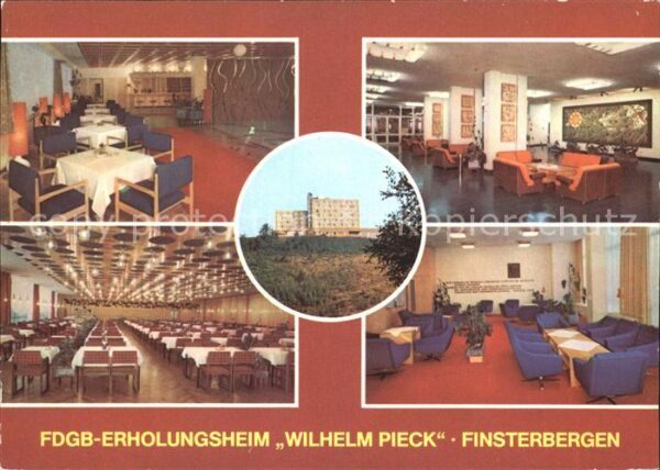 Finsterbergen FDGB Heim Wilhelm Pieck Gast und Aufent