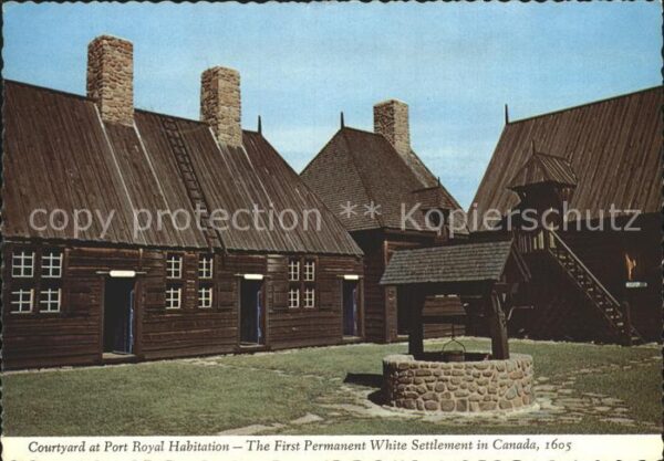Nova Scotia Courtyard Port Royal Habitation