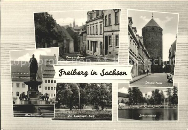 Freiberg Sachsen Donats-Gasse Johannisbad Marktbrunnen S