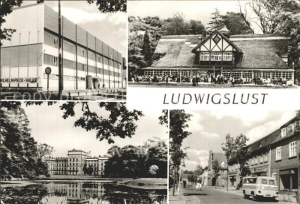 Ludwigslust Wilhelm Pieck Halle Schweizerhaus Schlo