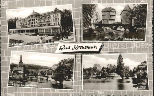Bad Kreuznach Kurhaus Brückenhäuser Nahepartie Kureck