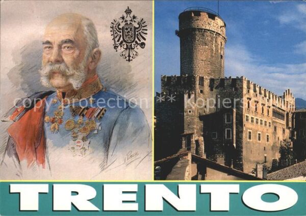 Trento Imperatore Francesco Giuseppe il Castel