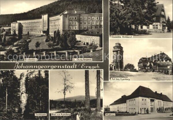 Johanngeorgenstadt Krankenhaus Gaststätte Waldesruh Auersb