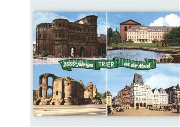 Trier 2000 Jahre Porta-Nigra Kurfüstliches Pa