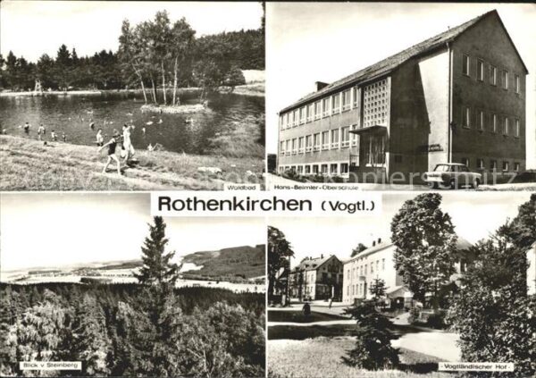 Rothenkirchen Vogtland Waldbad Hans Beimler Oberschule Steinbe