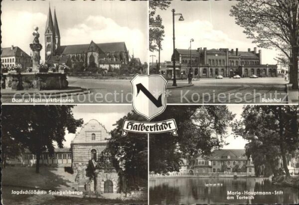 Halberstadt Bahnhof Dom Holzmarktbrunnen Jagdschlöß