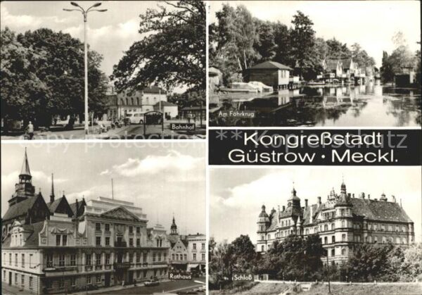 Guestrow Mecklenburg Vorpommern Fährkrug Bahnhof Rathaus Schloß