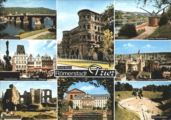 Trier Porta Nigra Kaiserthermen Dom Liebfraue