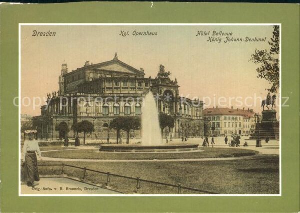 Dresden Kgl Opernhaus Hotel Bellevue König Joha