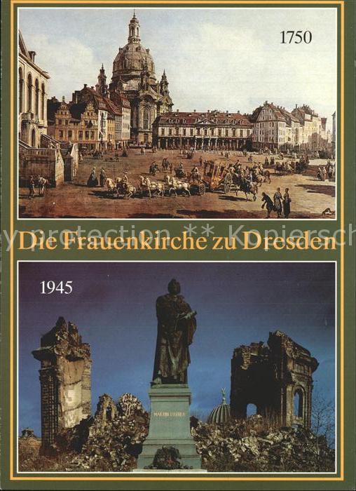 Dresden Frauenkirche um 1750 und nach 1945