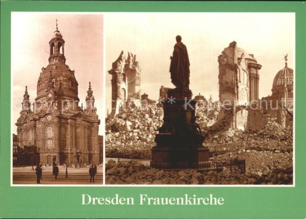 Dresden Frauenkirche vor und nach Zerstörung 19