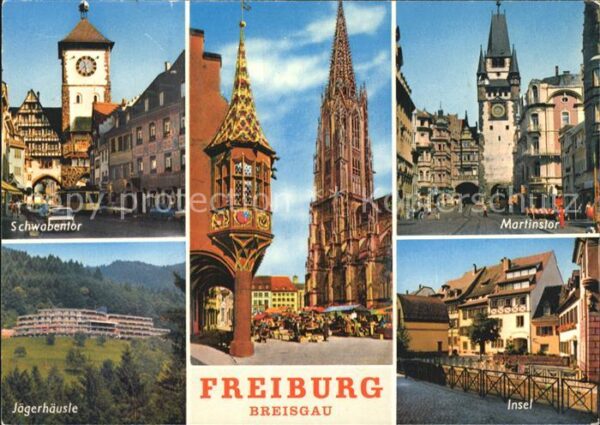 Freiburg Breisgau Schwabentor Münster Kaufhaus Martinstor