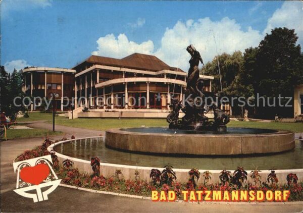 Bad Tatzmannsdorf Burgenland Kurplatz Kurmittelhaus Brunnen