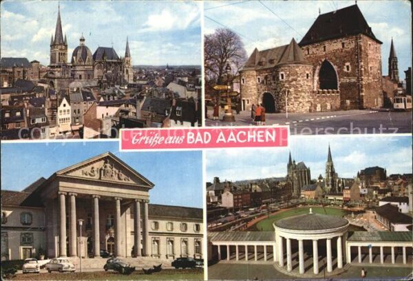 Aachen Dom Ponttor Kurhaus Elisenbrunnen