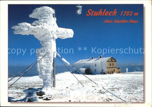 Stuhleck Niederoesterreich Berghaus Alois Günther Haus Gipfelkreuz