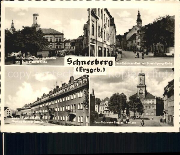 Schneeberg Erzgebirge Ernst Schneller Platz Rathaus St Wolfga