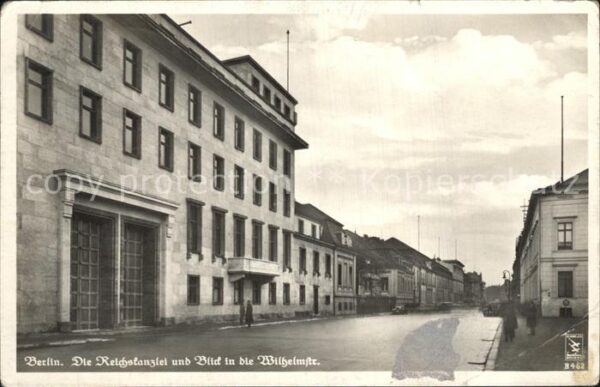 Berlin Die Reichskanzlei Wilhelmstrasse