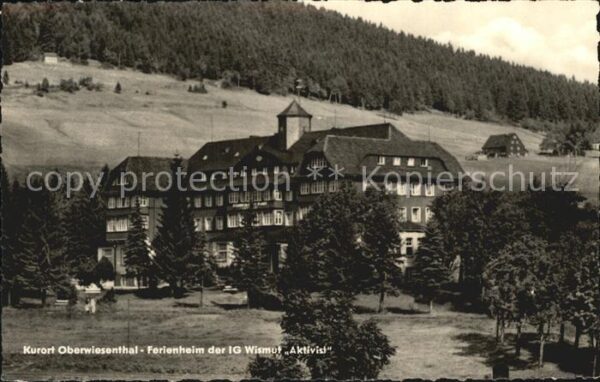 Oberwiesenthal Erzgebirge Ferienheim der IG Wismut Aktivist