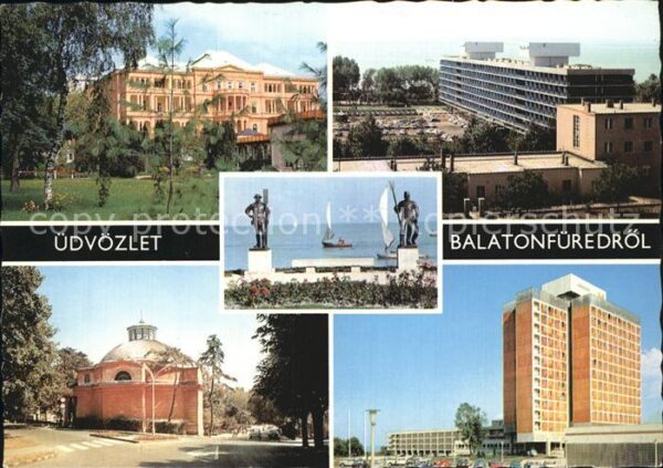 Balatonfuered Teilansichten Hotel Hochhaus Denkmal St