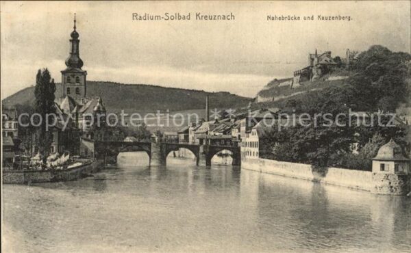 Bad Kreuznach Nahebrücke Kirche und Kauzenberg