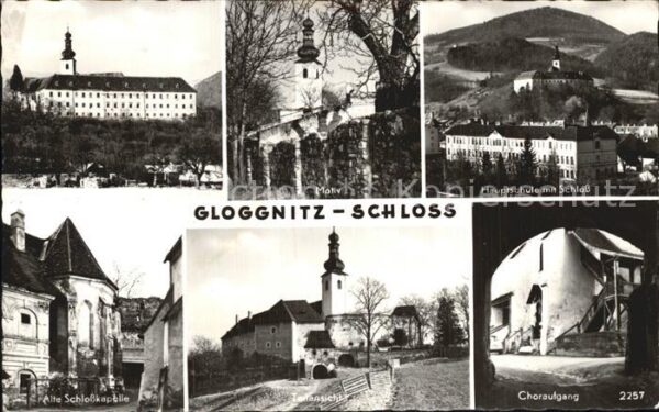 Gloggnitz Niederoesterreich Schloss Choraufgang Kapelle