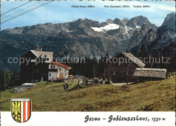 Gosau Oberoesterreich Gablonzerhaus Hohes Kreuz Dachstein Tor