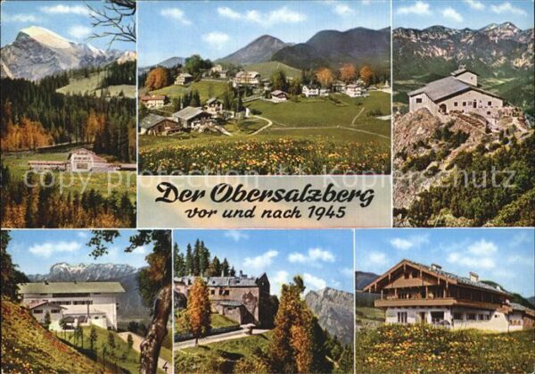 Obersalzberg vor und nach 1945 A.H.Haus Göringhaus