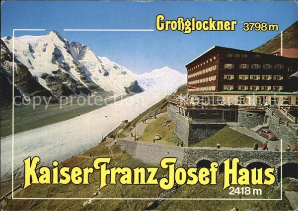 Grossglockner Kauser Franz Josef Haus