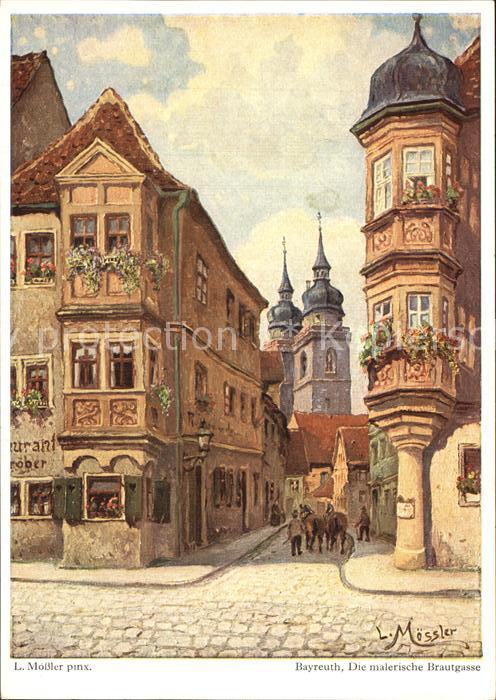 Moessler L. Bayreuth Die malerische Brautgasse