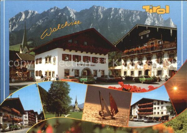 Walchsee Tirol Teilansichten Gemeindeamt Hotels Kirche