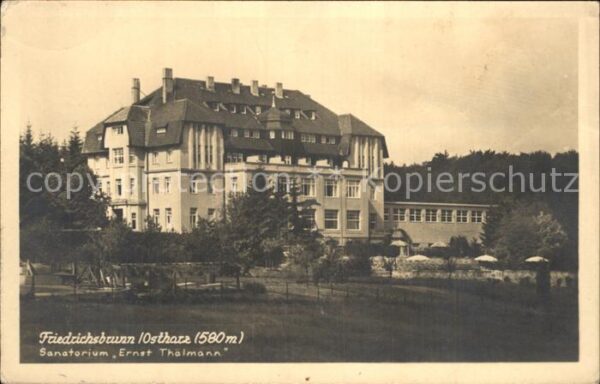 Friedrichsbrunn Harz Sanatorium Ernst Thälmann