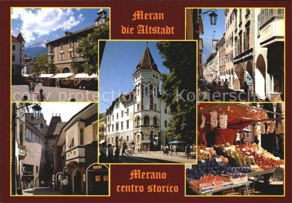 Meran Merano Altstadt Kornplatz Postgasse Gerichtsge